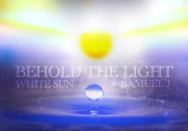 Behold the Light - White Sun