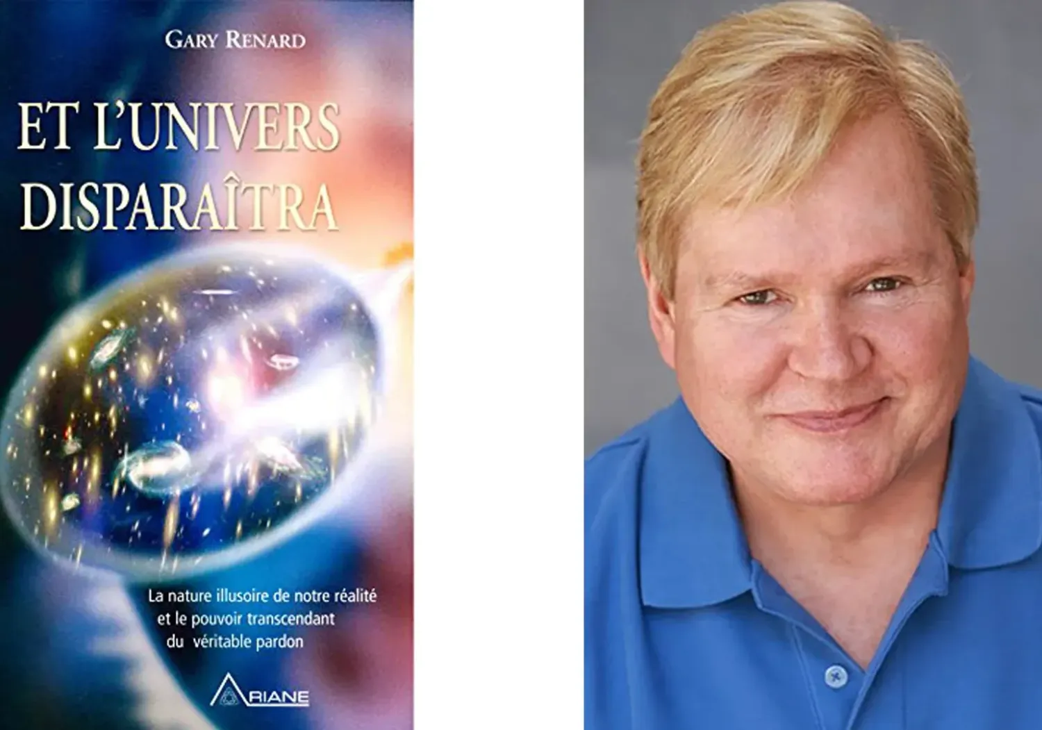 Et l'univers disparaitra - de Gary Renard